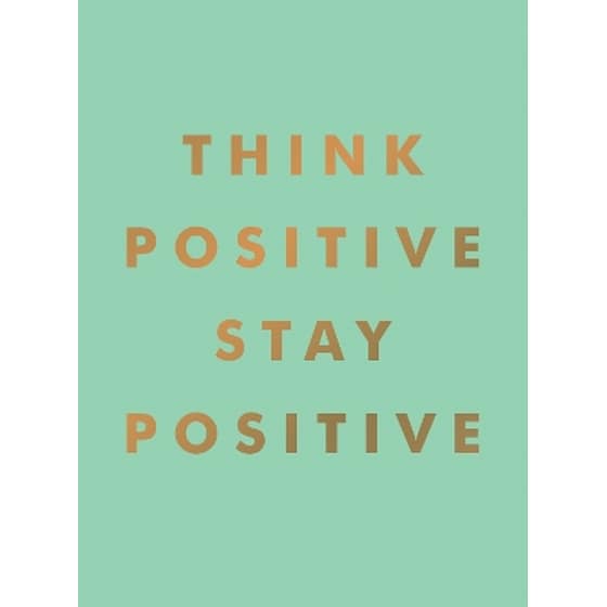 Think Positive, Stay Positive image 0