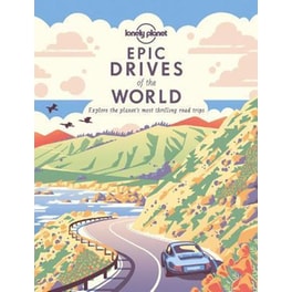Lonely Planet Epic Drives of the World 1