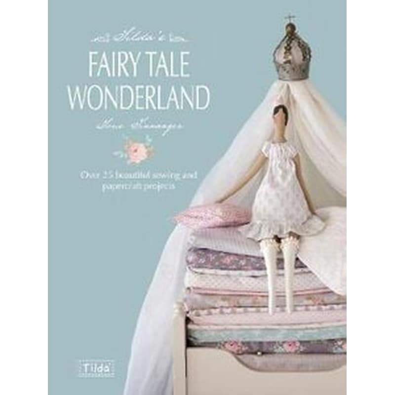 Tildas Fairy Tale Wonderland