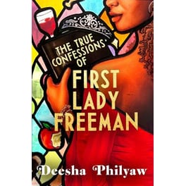 The True Confessions of First Lady Freeman