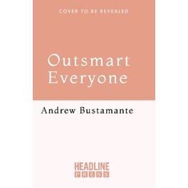Outsmart Everyone