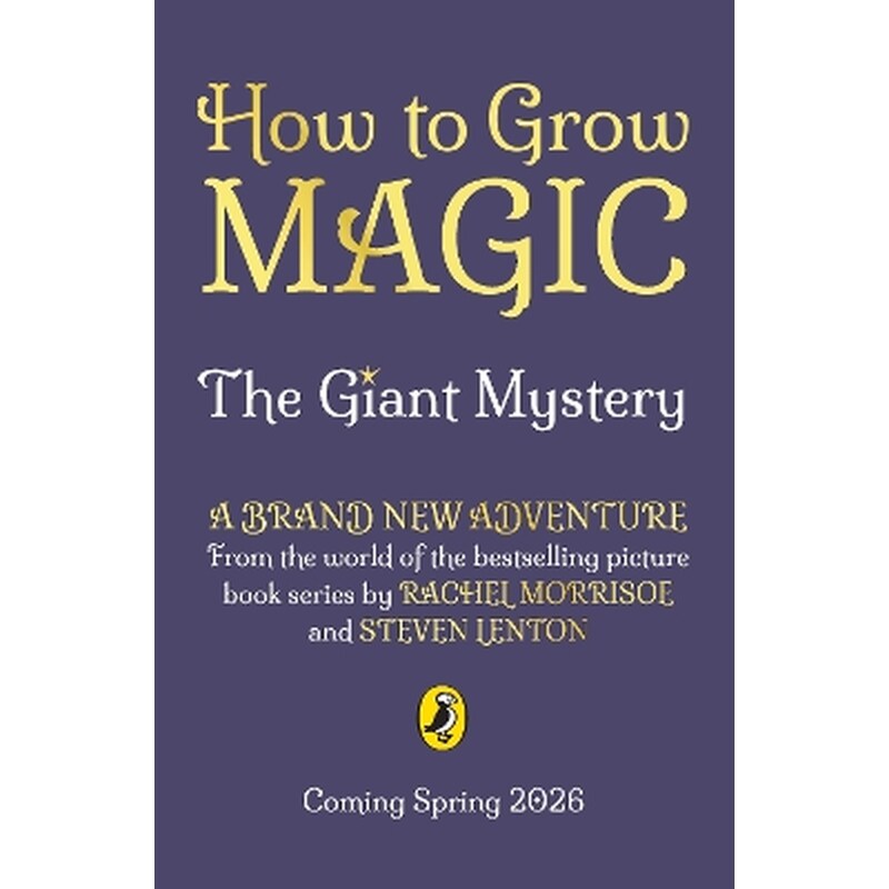 How to Grow Magic: The Giant Mystery