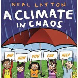 A Climate in Chaos- and how you can help