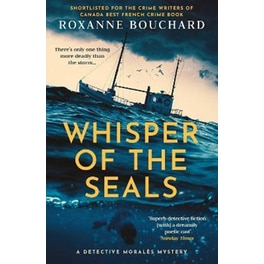 Whisper of the Seals - The nail-biting, chilling new instalment in the award-winning Detective Morales series