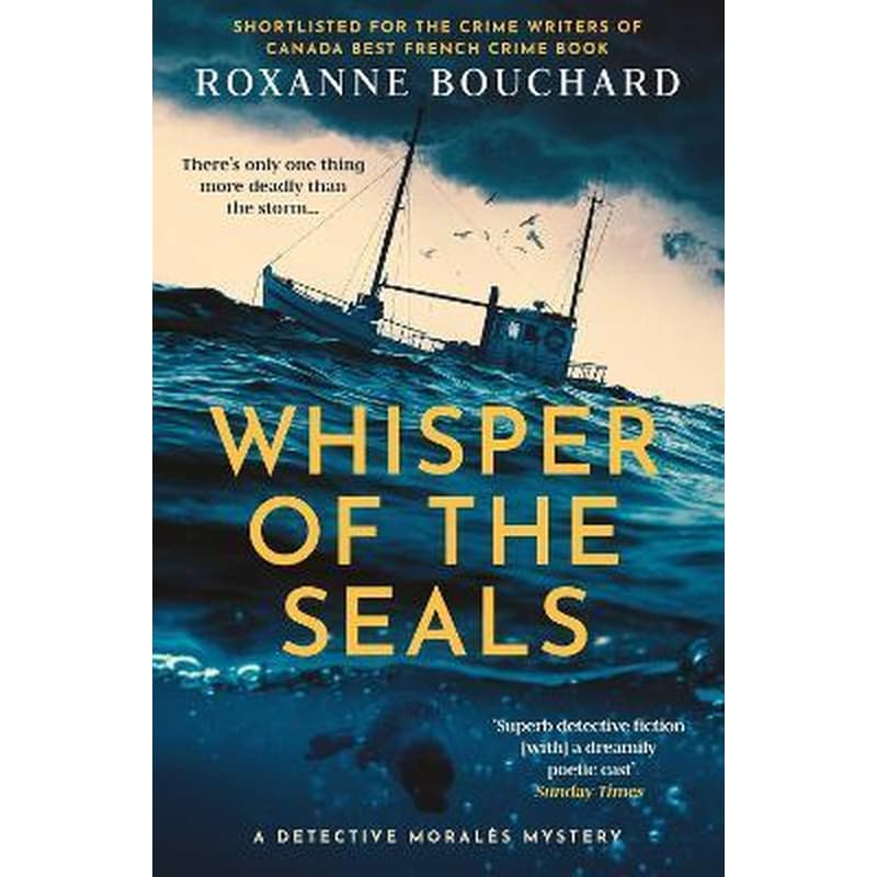 Whisper of the Seals : The nail-biting, chilling new instalment in the award-winning Detective Morales series