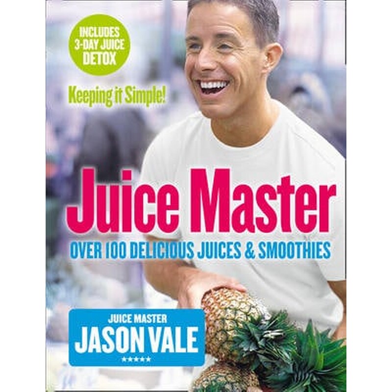 The Juice Master Keeping It Simple