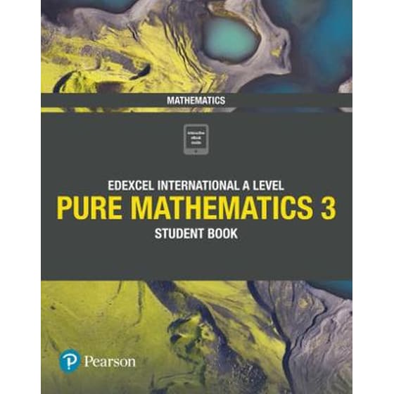 Pearson Edexcel International A Level Mathematics Pure Mathematics 3 Student Book image 0
