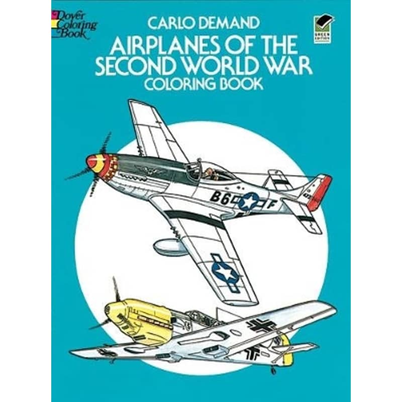 Airplanes of the Second World War Coloring Book
