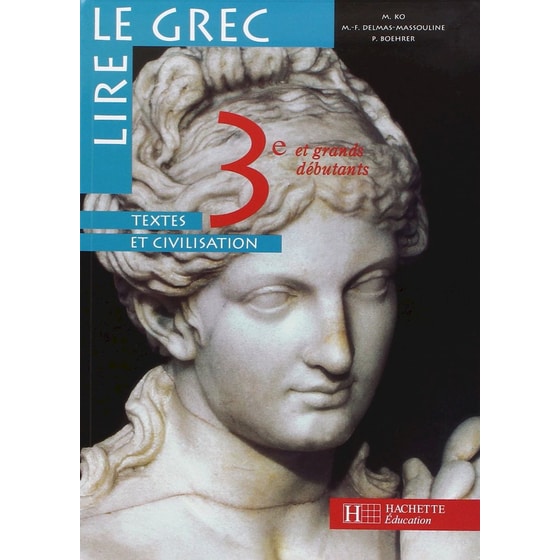 Lire le grec 3e - Textes et civilisation image 0