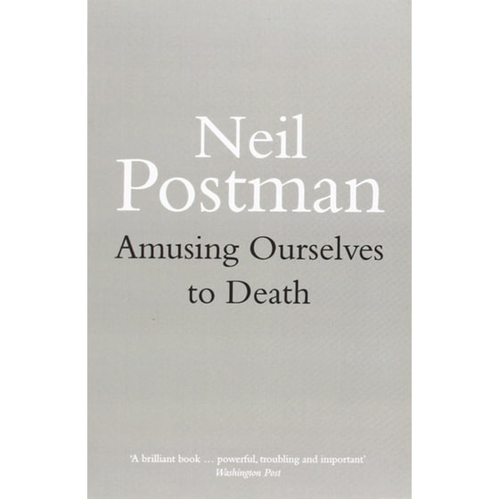 Amusing Ourselves to Death image 0
