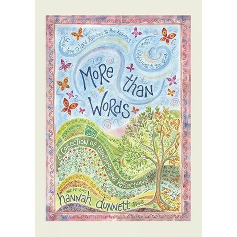 More than Words : A collection of paintings and reflections