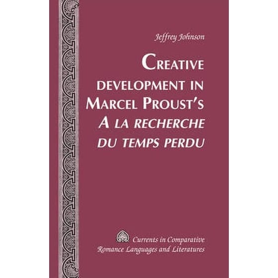 Creative Development in Marcel Proust's "A la recherche du temps perdu" image 0