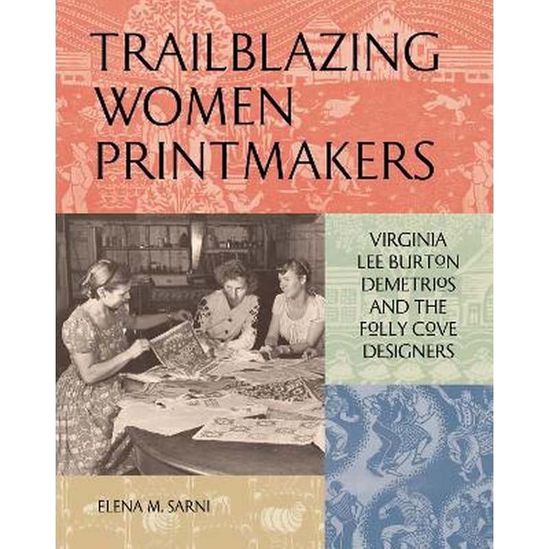 Trailblazing Women Printmakers