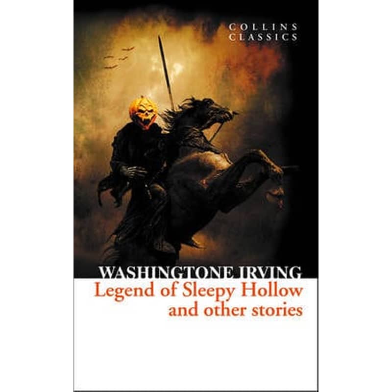The Legend of Sleepy Hollow and Other Stories The Legend of Sleepy Hollow and Other Stories