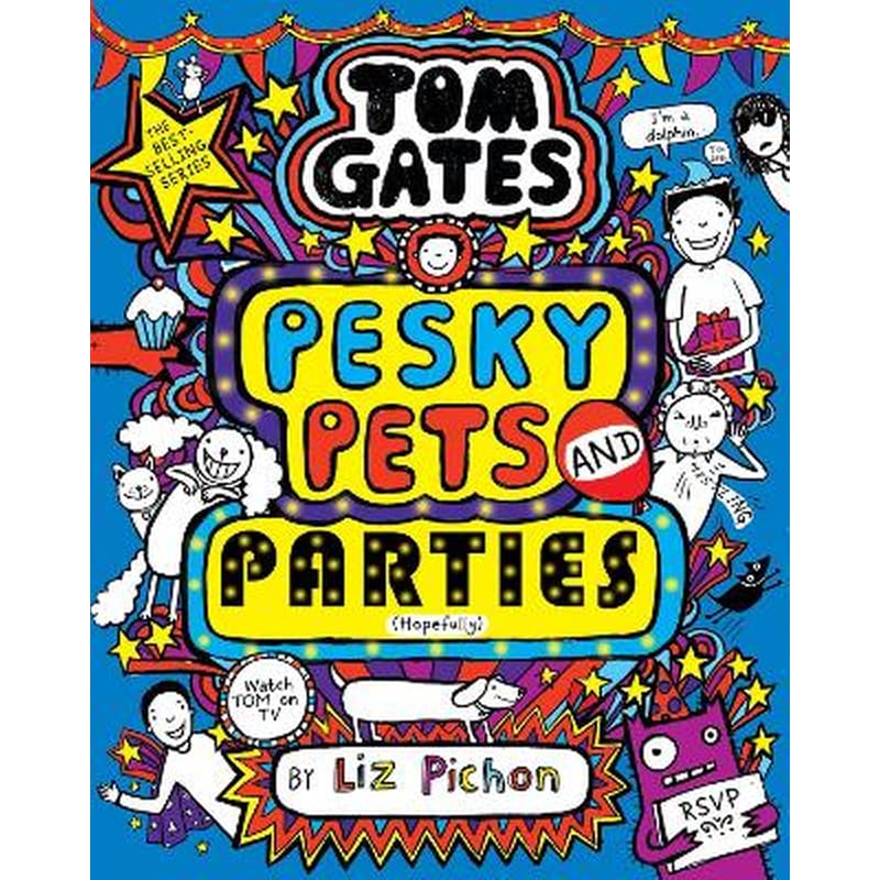 Tom Gates 24: Pesky Pets and Parties (Book 24)