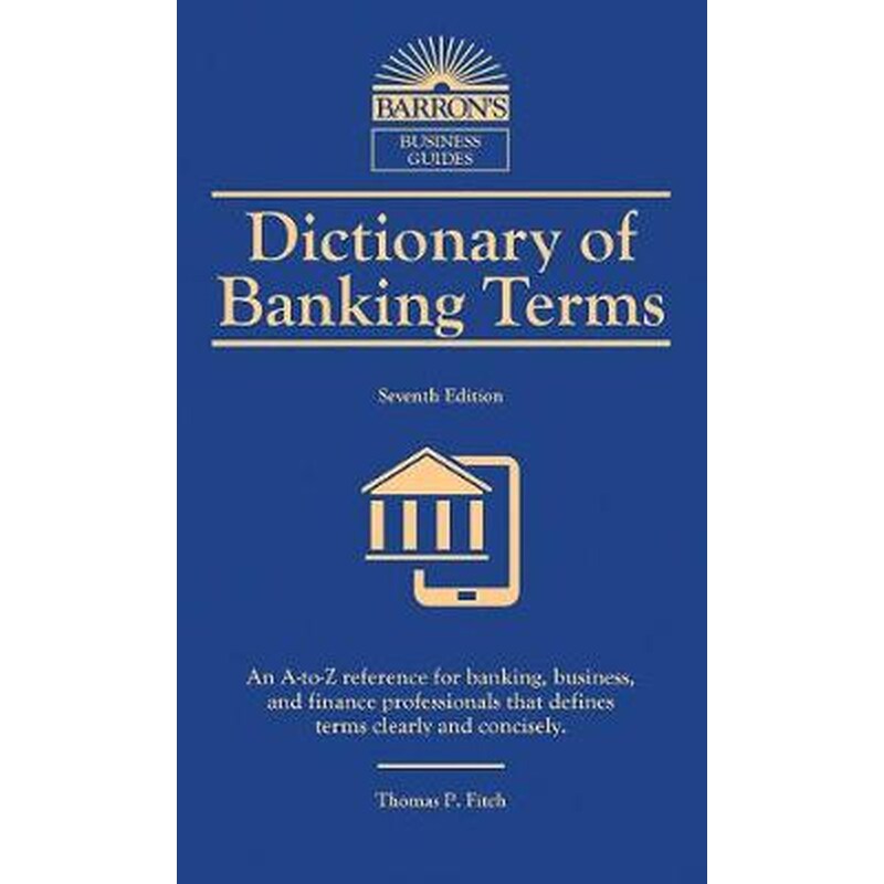 Dictionary of Banking Terms