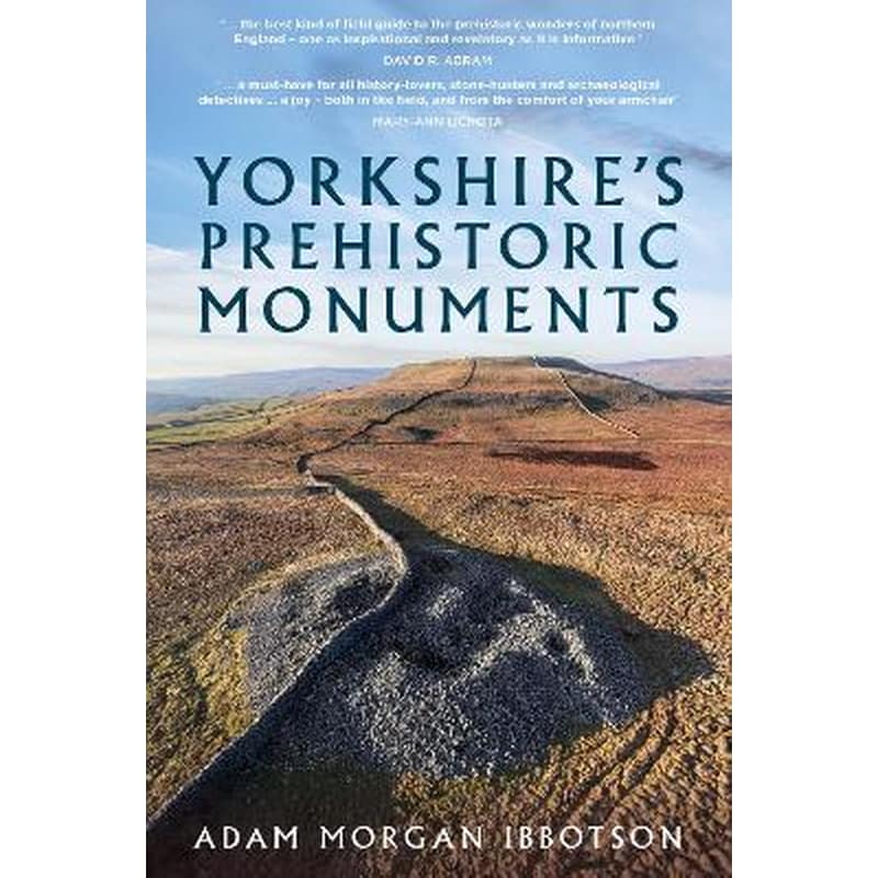Yorkshires Prehistoric Monuments
