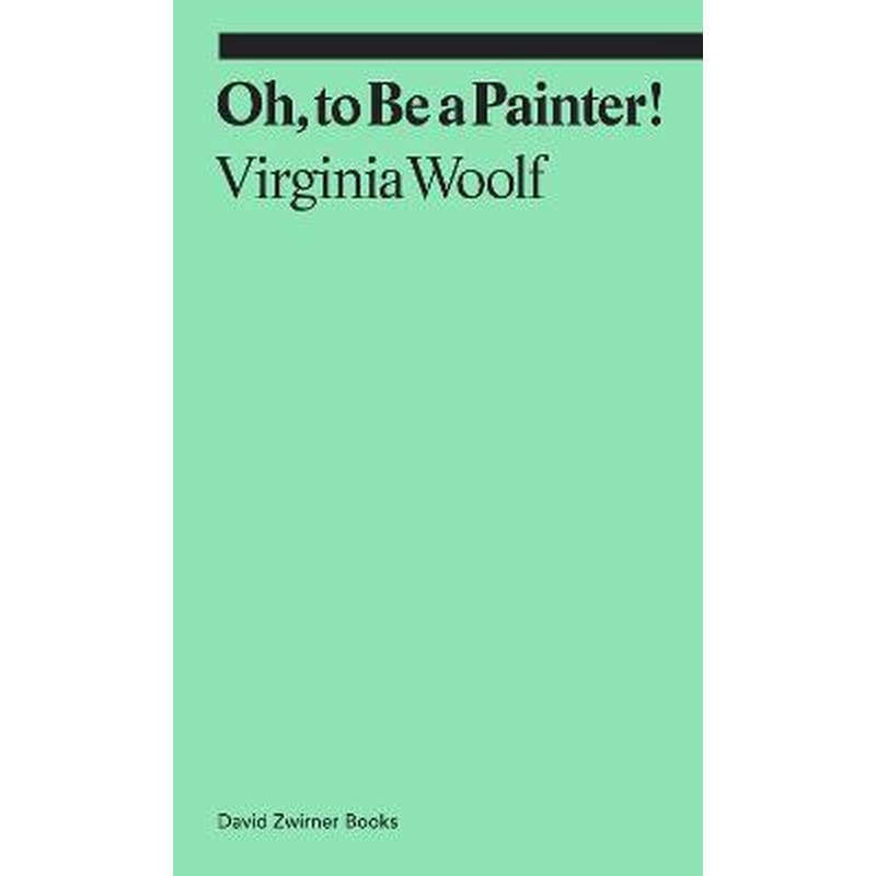 Oh, To Be a Painter!