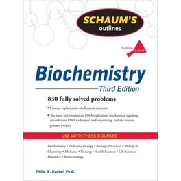 Schaum's Outline of Biochemistry, Third Edition