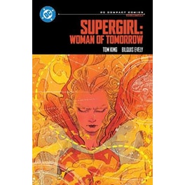 Supergirl: Woman of Tomorrow: DC Compact Comics