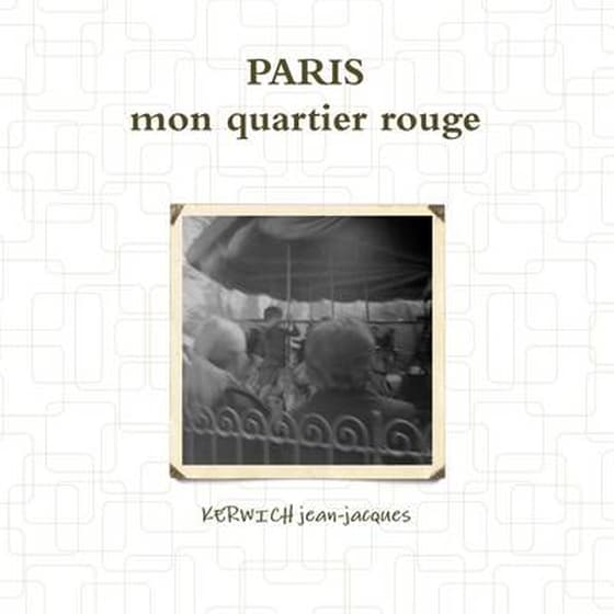PARIS, mon quartier rouge image 0