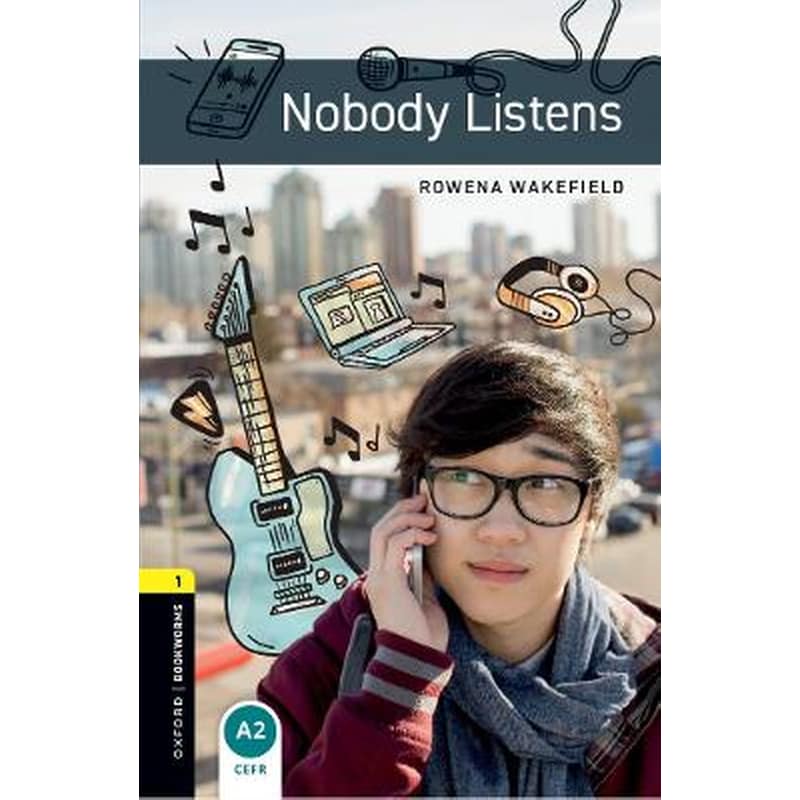 Oxford Bookworms Library: Level 1:: Nobody Listens