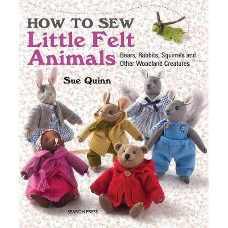 How to Sew Little Felt Animals