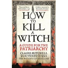 HOW TO KILL A WITCH