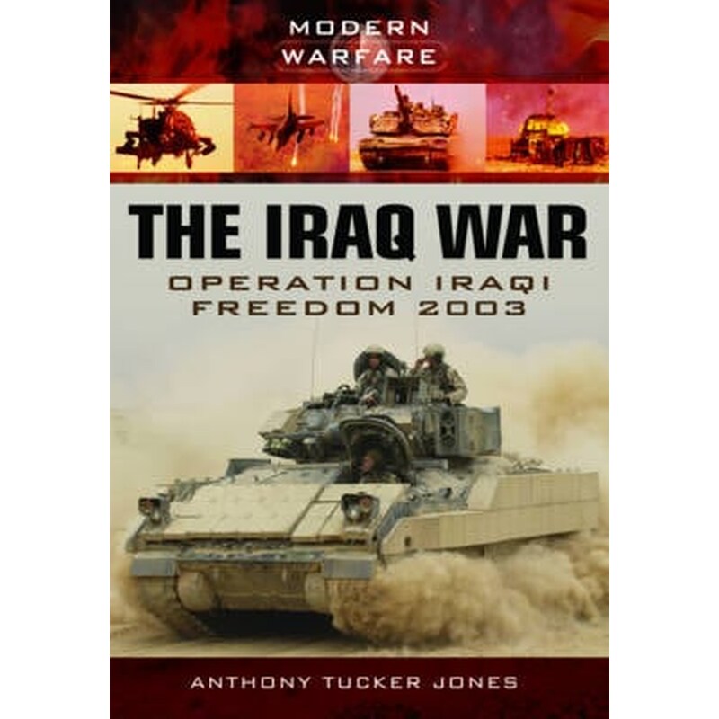 The Iraq War- Operation Iraqi Freedom 2003