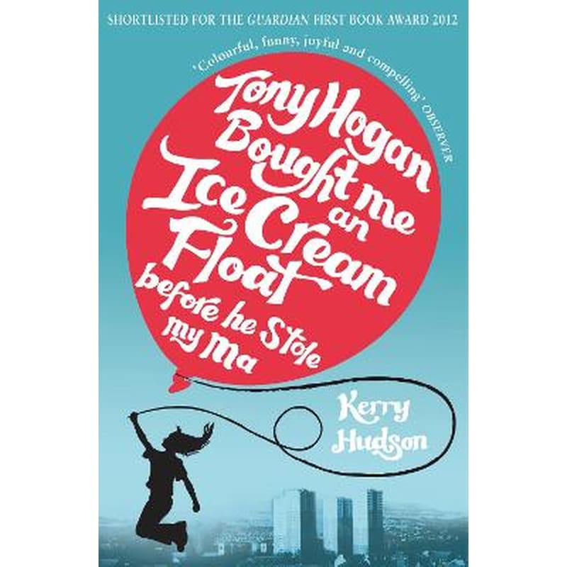 Tony Hogan Bought Me an Ice-cream Float Before He Stole My Ma