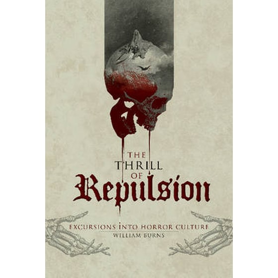 Thrill of Repulsion: Excursions into Horror Culture image 0