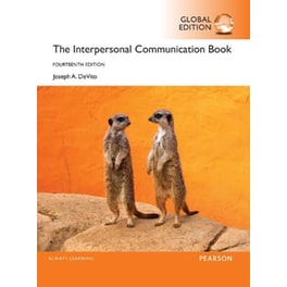 The Interpersonal Communication Book, Global Edition