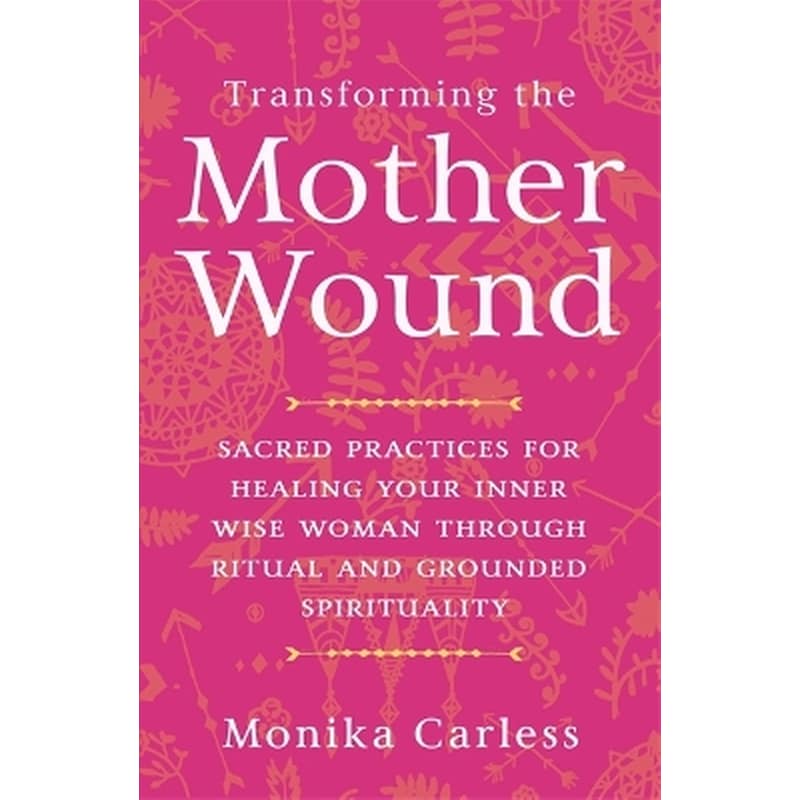 Transforming the Mother Wound