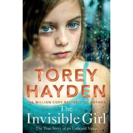 The Invisible Girl : The True Story of an Unheard Voice