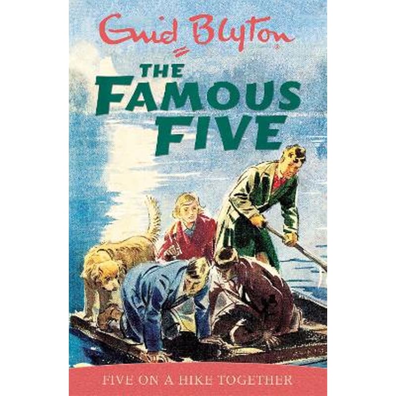 Famous Five: Five On A Hike Together