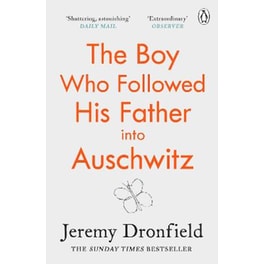 Boy Who Followed His Father into Auschwitz