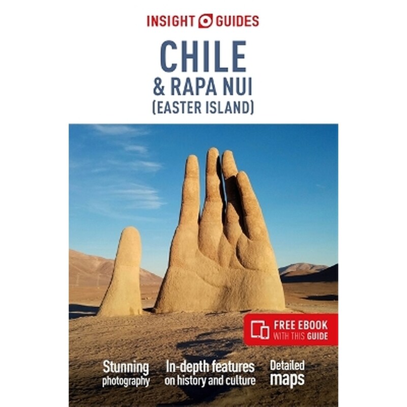 Insight Guides Chile and Rapa Nui (Easter Island): Travel Guide with eBook