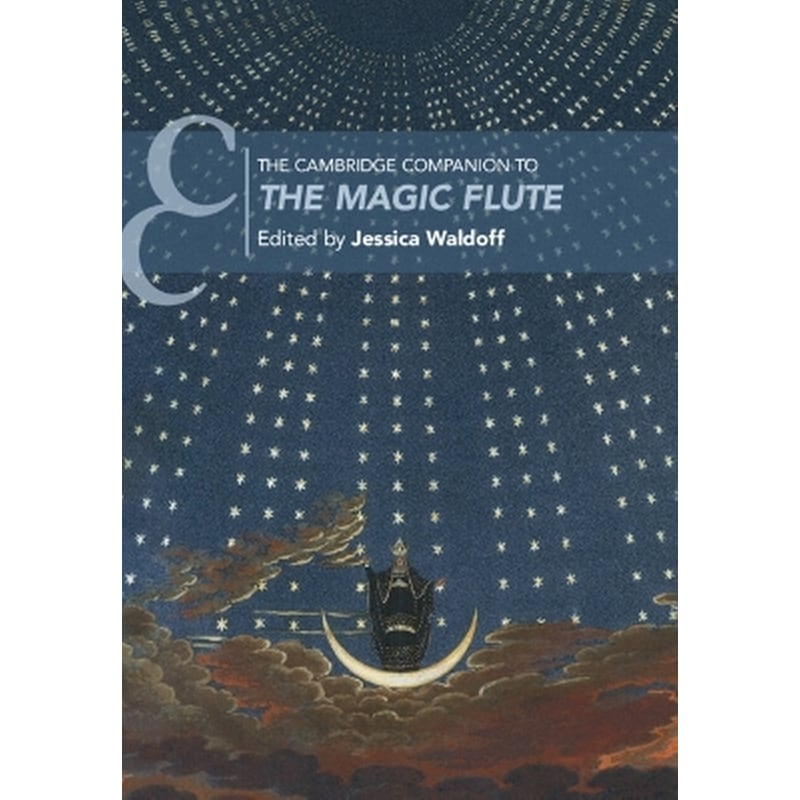 The Cambridge Companion to The Magic Flute