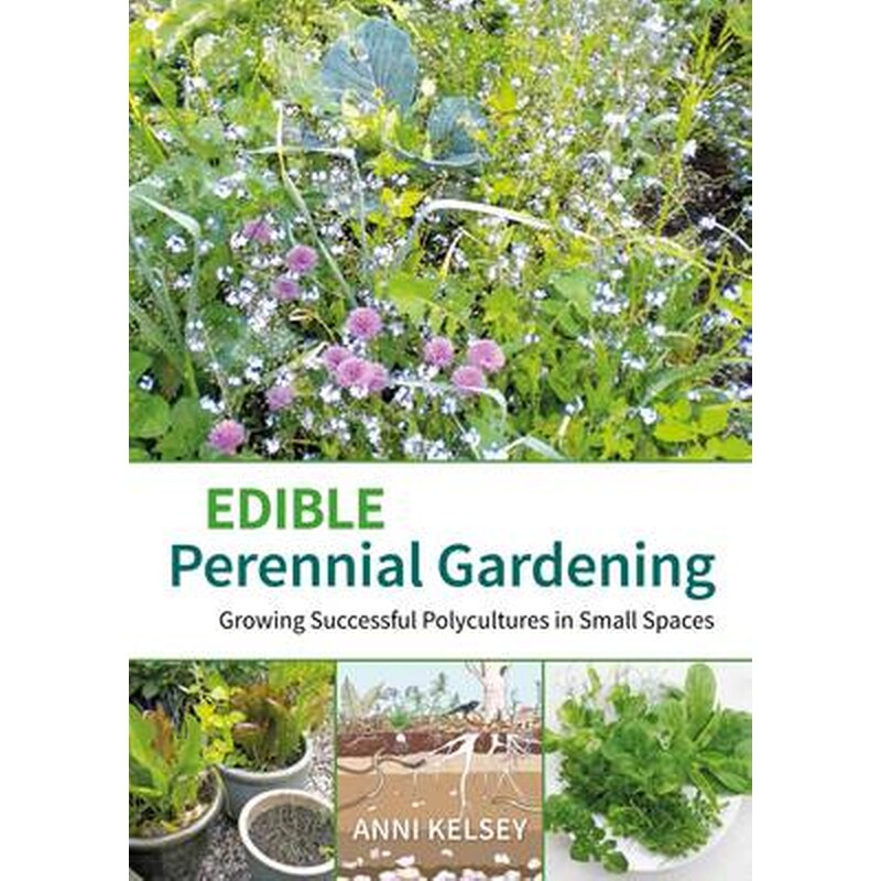 Edible perennial gardening