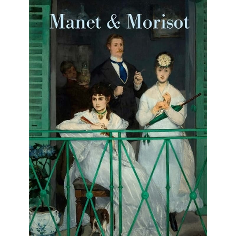 Manet and Morisot