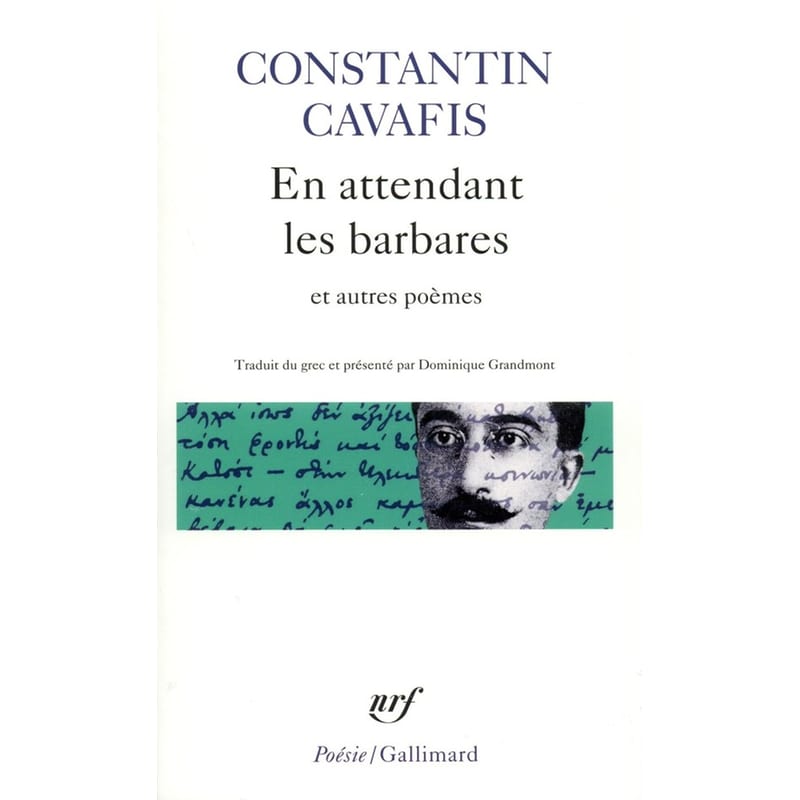 En attendant les barbares et autres poemes