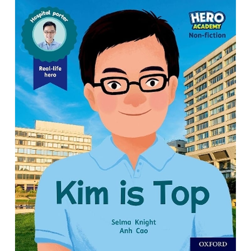 Hero Academy Non-fiction: Oxford Level 1+, Pink Book Band: Kim Is Top