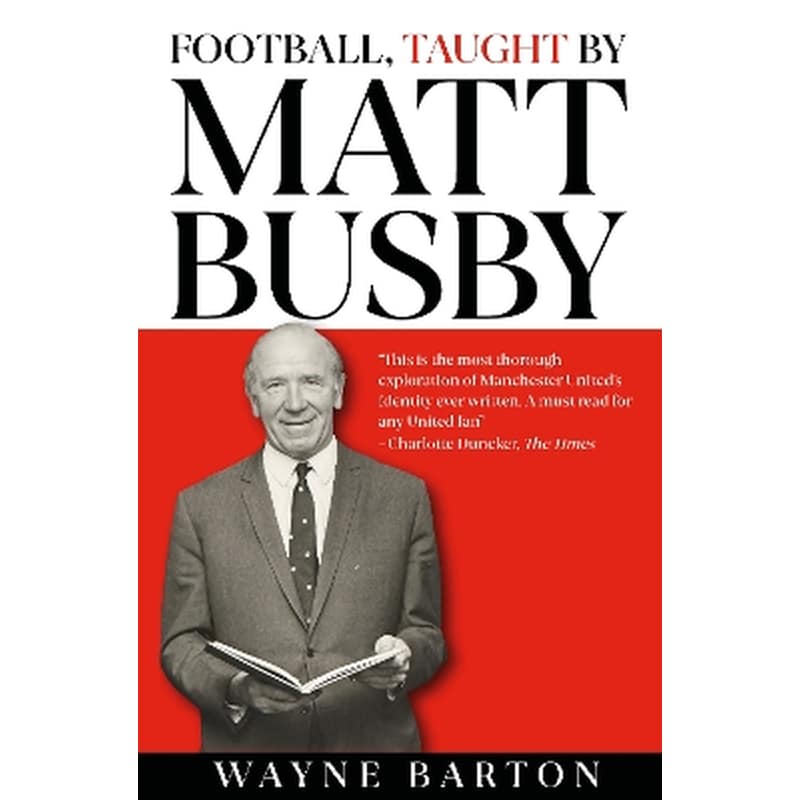 Football, Taught By Matt Busby