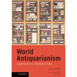 World Antiquarianism - Comparative Perspectives