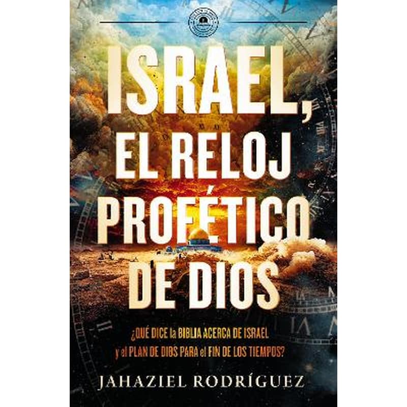 Israel, el reloj profético de Dios
