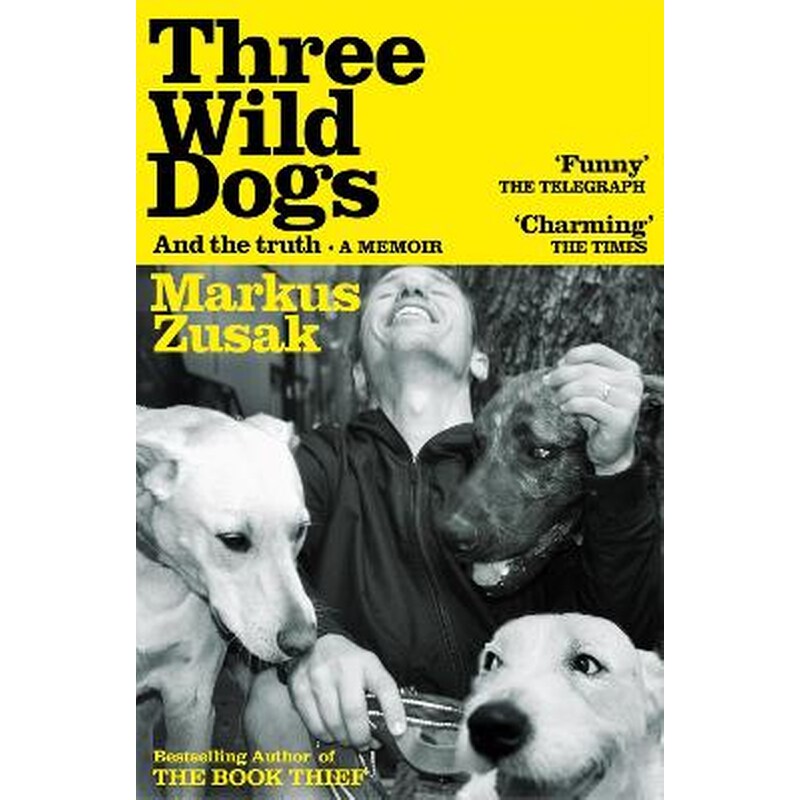 Three Wild Dogs (and the truth)