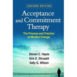 Acceptance and Commitment Therapy, Second Edition