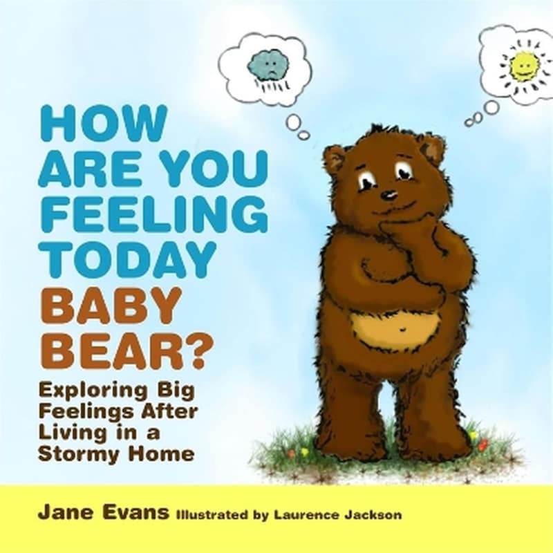 How Are You Feeling Today Baby Bear?