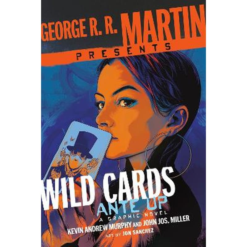 George R. R. Martin Presents Ante Up: A Wild Cards Graphic Novel