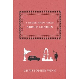 I Never Knew That About London
